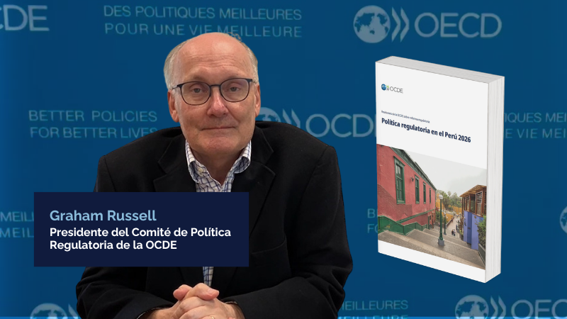 OCDE resalta compromiso del Perú con la mejora de la calidad regulatoria